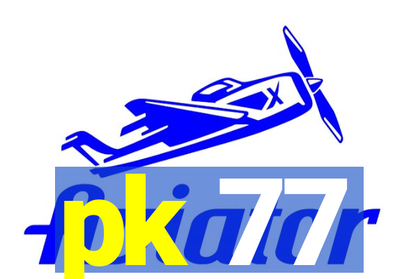 pk 77
